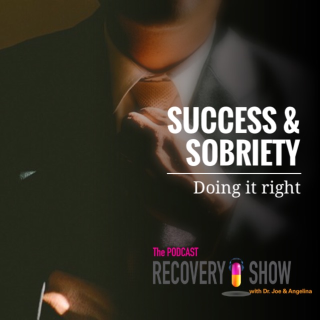 Success in Sobriety : Doing it Right