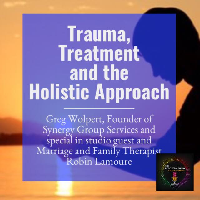 Trauma, Treatment, and the Holistic Approach